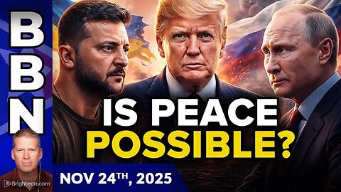 Brighteon Broadcast News, Nov 24, 2025