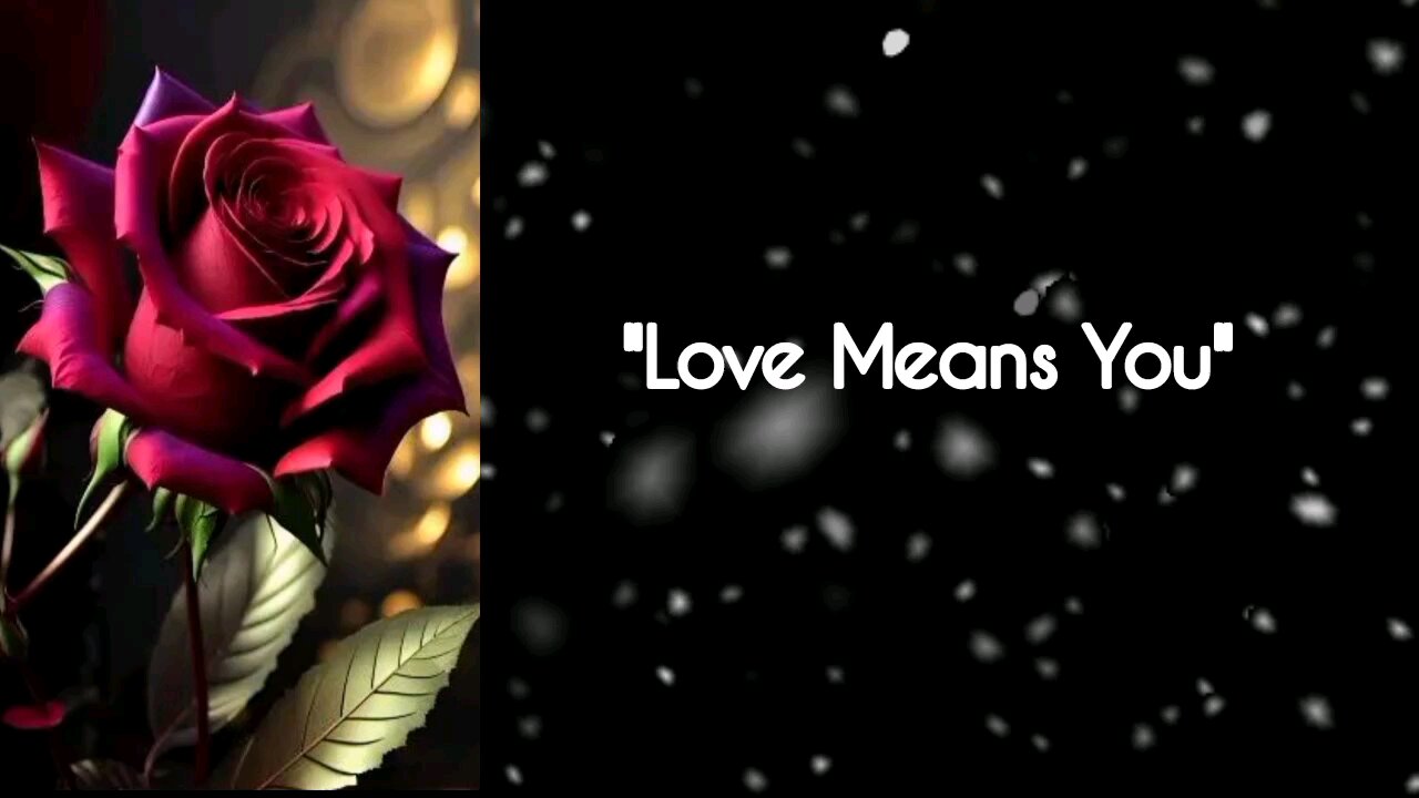 love means you