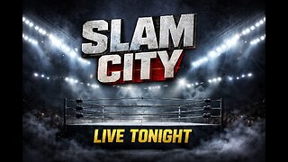 #SLAM #CITY #WRESTLING #TALK #LIVE