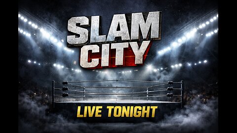 #SLAM #CITY #WRESTLING #TALK #LIVE