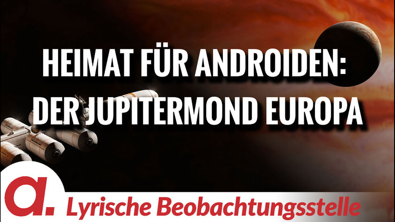 Heimat für Androiden: Der Jupitermond Europa | Von Paul Clemente