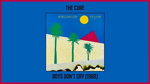 The Cure - Boys Don't Cry (1980) [Full Album]