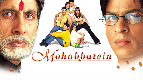 Mohabbatein - Denn meine Liebe ist Unsterblich| Bollywood Film Deutsch | 2000