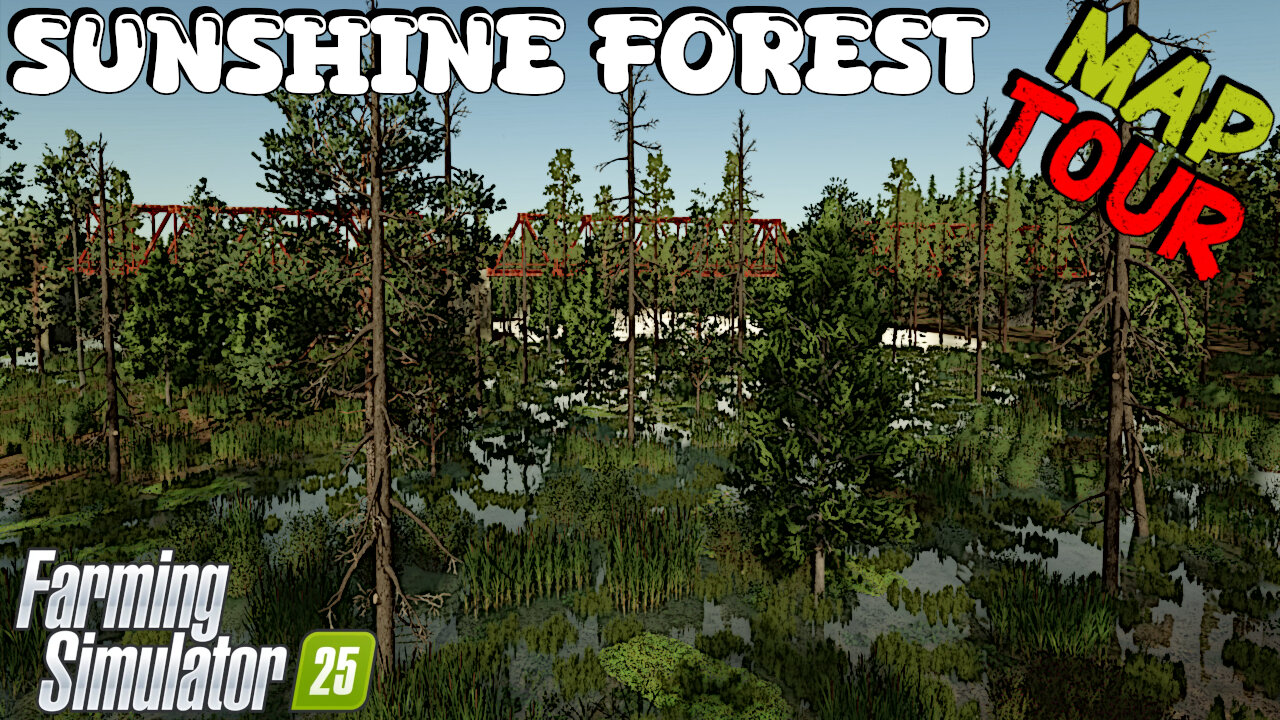 Map Tour | Sunshine Forest | Farming Simulator 25