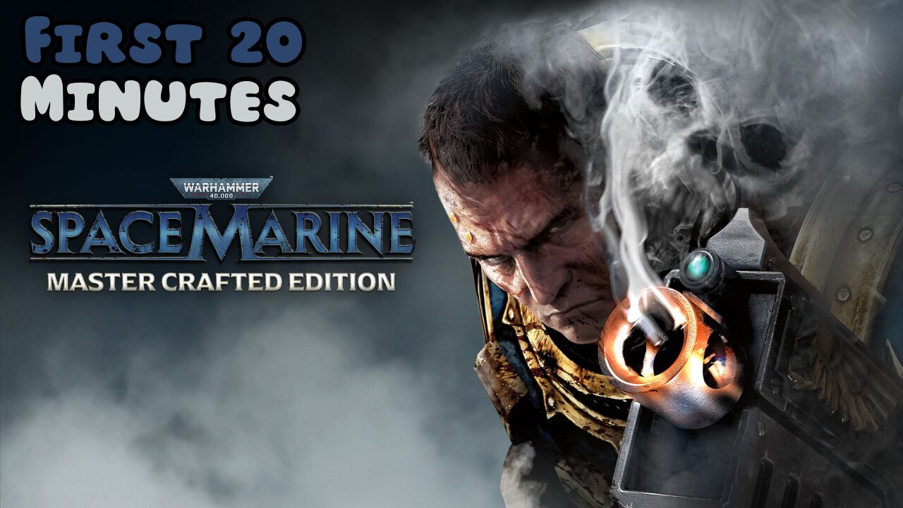Warhammer 40,000: Space Marine - Master Crafted Edition - First 20 Minutes (No Commentary Gameplay)