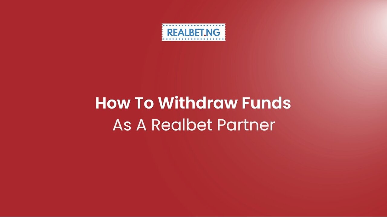 Partnership Videos - How to Withdraw as a Realbet Partner