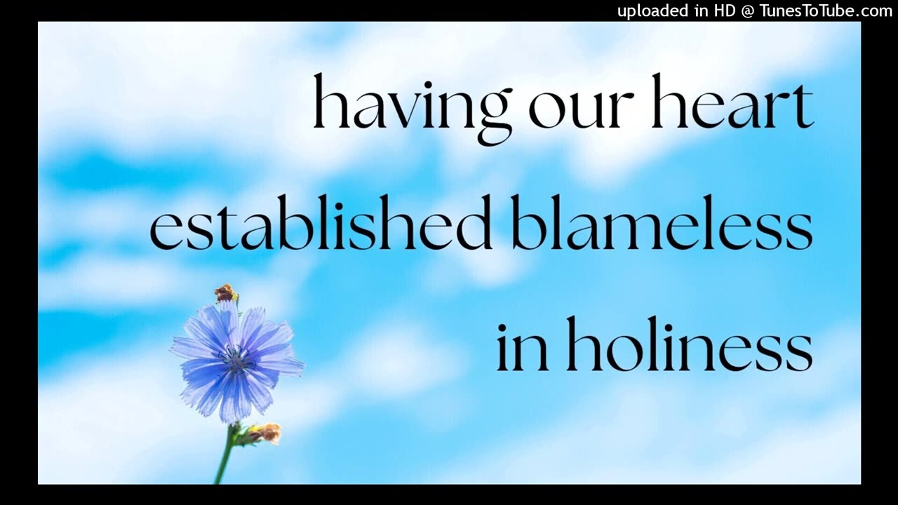 having our heart established blameless in holiness
