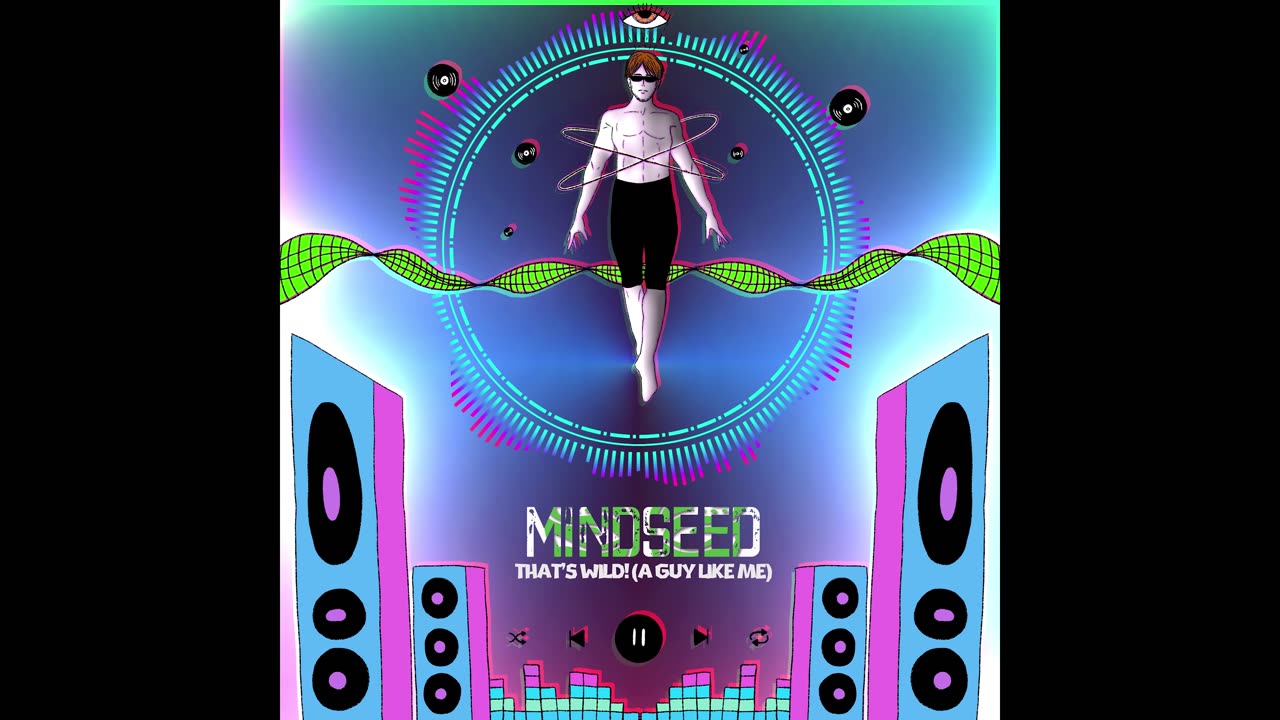 MINDSEED - That's Wild! (A Guy Like Me) (Audio)