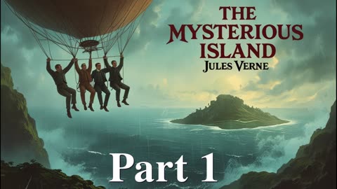 The Mysterious Island - Part 1 - Jules Verne