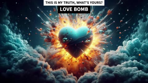 LOVE BOMB