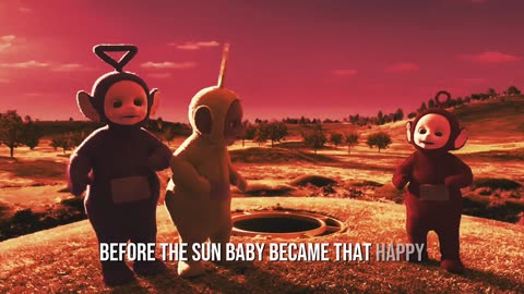 The Terrifying Origin of Teletubbies’ Sun Baby