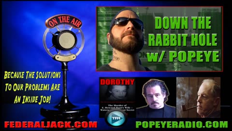 E. Howard Hunt, Dorothy's Murder, Watergate & The JFKA- DTRH w_Popeye -ST JOHN Guest