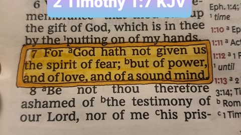 For God hath not given us the spirit of fear; but of power, and of love, and of a sound mind.