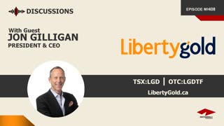 Discussion with Jon Gilligan | Liberty Gold (TSX:LGD)