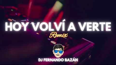 HOY VOY A VERTE (REMIX CACHENGUE) ✘ DJ FERNANDO BAZÁN