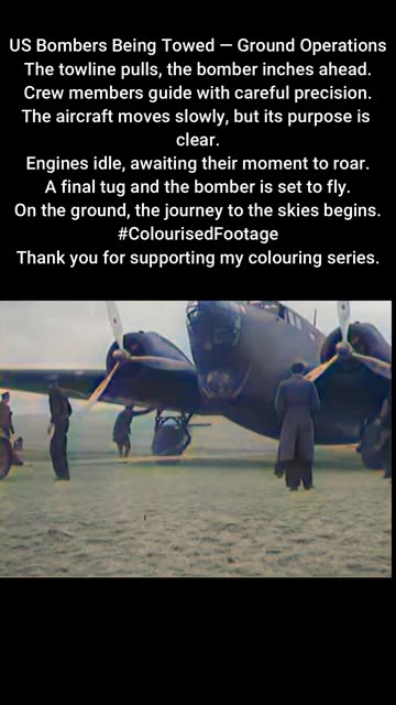 US Bombers Being Towed for Takeoff #ColourisedHistory