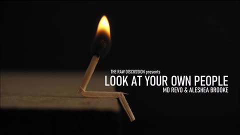 (PREVIEW #1) LOOK AT YOUR OWN PEOPLE | THE RAW DISCUSSION