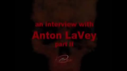 ANTON laVEY'S LAST INTERVIEW