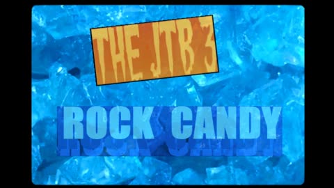 The JTB 3 - ROCK CANDY