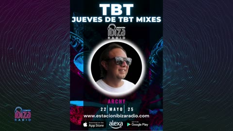 JUEVES DE TBT MIXES - Archy - 22 mayo 2025