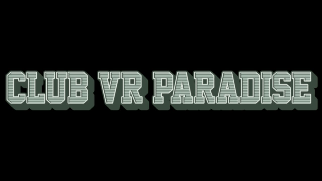 Club VR Paradise Special Bonus Episode 1