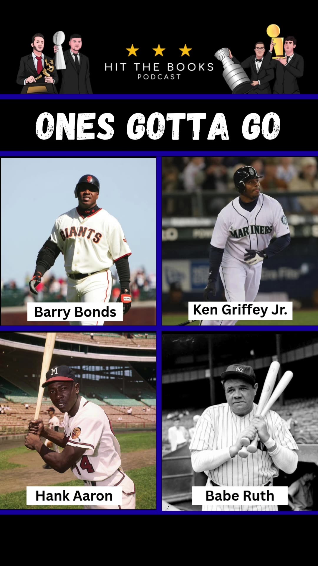 Lets keep it rolling in the MLB - Ones Gotta Go!