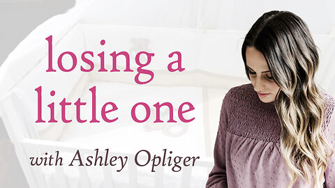 Losing A Little One - Ashley Opliger on LIFE Today Live