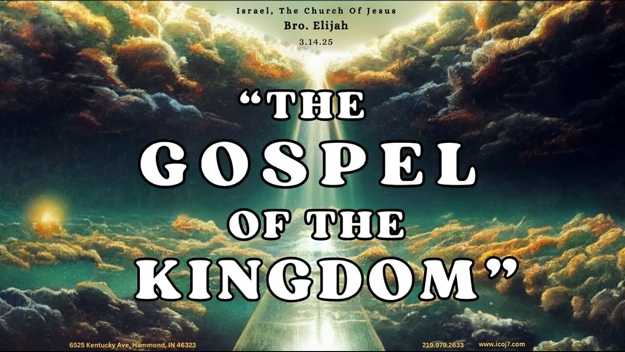 “THE GOSPEL OF THE KINGDOM”