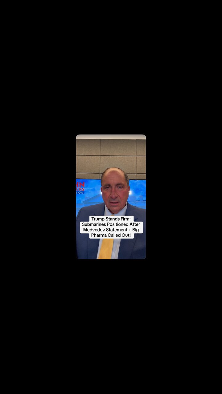 Trump Stands Firm: Submarines Positioned After Medvedev Statement + Big Pharma Called Out!