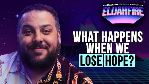 What Happens When We Lose Hope? | ElijahFire: Ep. 609 – Gabriel Pagan