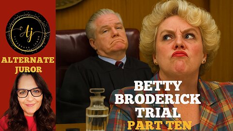 CA vs. BETTY BRODERICK — PART TEN — Family Therapist Dr. RUTH ROTH