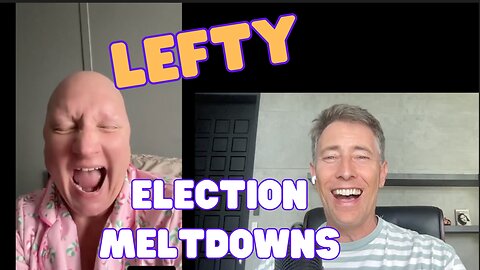 Lefty Meltdowns As They Realize Trump has WON -- #2