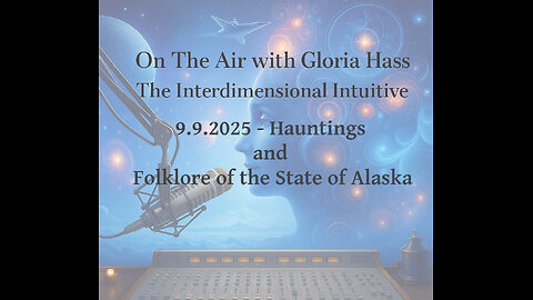 9.9.2025 - Hauntings and Folklore of the State of Alaska