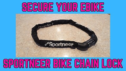 Secure Your Ebike - Sportneer Bike Chain Lock