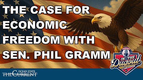 The Case for Economic Freedom with Senator Phil Gramm #InTheDugout – May 19, 2025