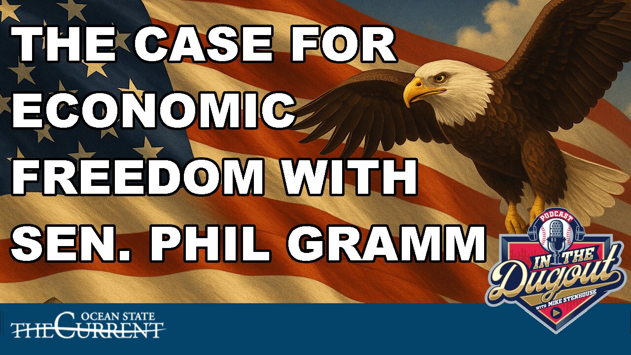 The Case for Economic Freedom with Senator Phil Gramm #InTheDugout – May 19, 2025
