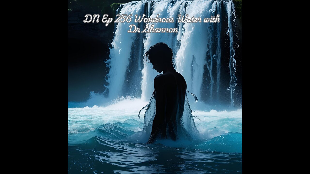 Deplorable Nation Ep 256 Wondrous Water with Dr Shannon