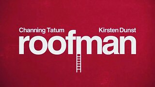 Trailer - Roofman - 2025 - Channing Tatum - Kirsten Dunst