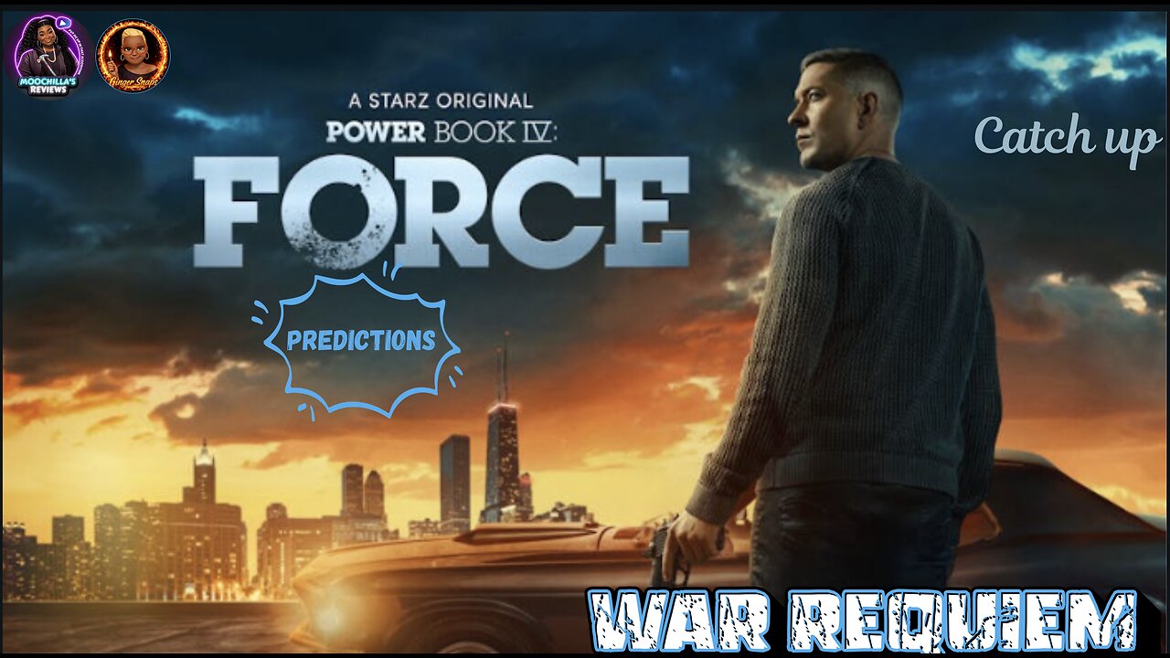 FORCE CATCH UP S4 EP9 WAR REQUIEM