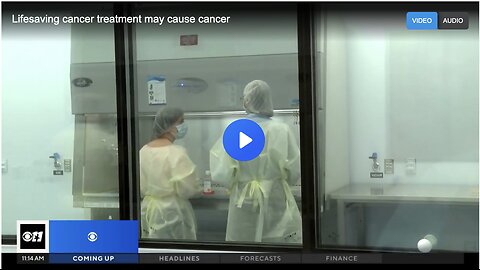 Lifesaving cancer treatment may cause cancer