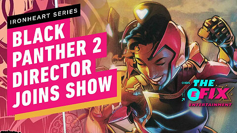 Black Panther 2 Director Joins Ironheart Series As Executive Producer - IGN The Fix - Entertainment