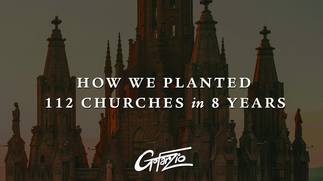 How We Planted 112 Churches in 8 Years