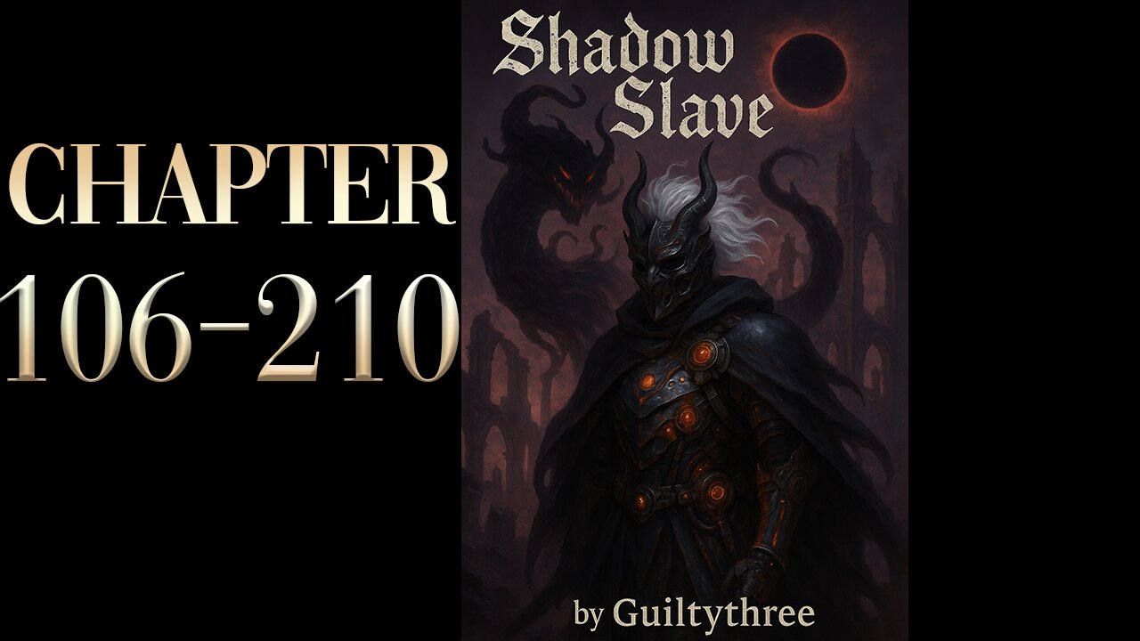 Shadow Slave Audiobook Part 2 (Ch. 106–210) | Dark Fantasy Webnovel Epic