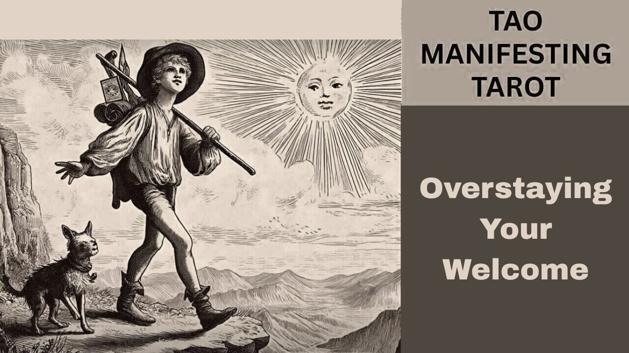 OVERSTAYING YOUR WELCOME