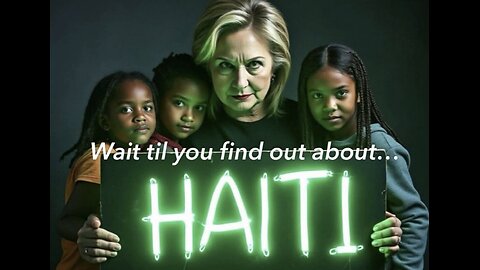 Haiti Child Sex Trafficking = Black Adrenochrome!!!