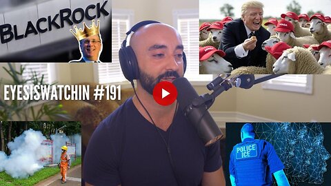 EyesIsWatchin #191 - Global Land Grab, Bug Butter, Alpha-Gal, Chikungunya & Biometric Warfare