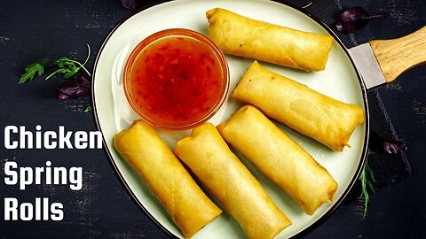 Chicken Spring Rolls