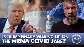 Is Trump Finally Waking Up On the mRNA COVID Jabs?