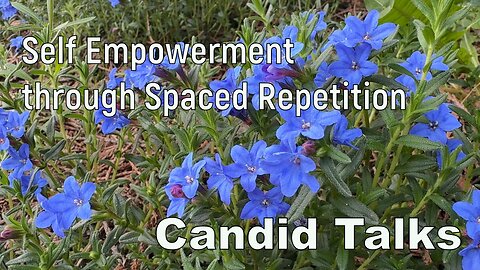 🎯 Self Empowering Tips | Candid Talks 019 | Spaced Repetition #selfmastery #lifeskills #podcast
