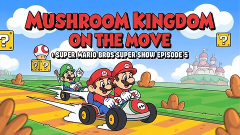 🌊 Rolling Down the River | Super Mario Bros Super Show Ep. 5 Adventure!
